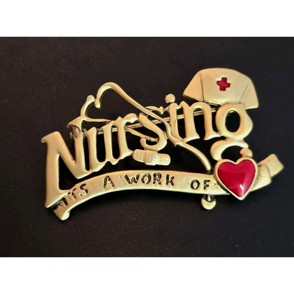 Danecraft Nursing Is A Work Of Heart Brooch Nurse Medical Red Heart Gold Tone